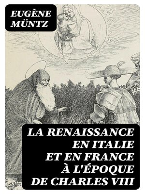 cover image of La Renaissance en Italie et en France à l'époque de Charles VIII